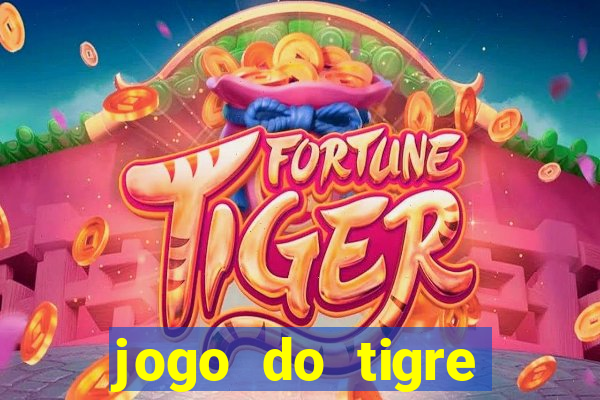 jogo do tigre gratis teste